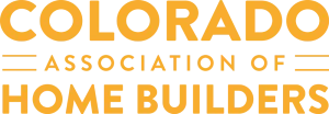 Colorado Association of Home Builders Colorado Association of Home Builders