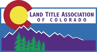 Land Title Association of Colorado Land Title Association of Colorado